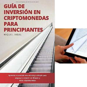 Libro Guía de inversión en criptomonedas para principiantes por Miquel Vidal editorial Independently published edición digital libro electrónico con 128 páginas